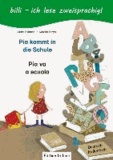 Pia kommt in die Schule. Kinderbuch Deutsch-Italienisch - Mit Leserätsel.