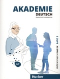 Sabrina Schmohl et Britta Schenk - Akademie Deutsch A2+ - Intesivlehrwerk mit Audios online - Band 2.