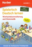 Marion Techmer et Maximilian Löw - Wortschatzerweiterung und Grammatik - Lernstufe 2. Neue Geschichten.