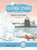 Kleiner Eisbär - Lars, bring uns nach Hause. Kinderbuch Deutsch-Italienisch.