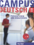 Oliver Bayerlein - Präsentieren und Diskutieren - Campus Deutsch B2-C1. 1 Cédérom