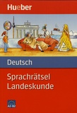  Hueber - Sprachrätsel Deutsch Landeskunde.