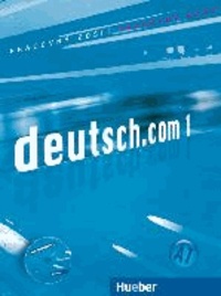 deutsch.com 1. Arbeitsbuch Slowakisch mit Audio-CD zum Arbeitsbuch - Deutsch als Fremdsprache - A1.