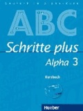 Schritte plus Alpha 3.  Kursbuch mit Audio-CD - Deutsch als Fremdsprache.