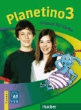 Planetino 3. Kursbuch - Deutsch für Kinder. Deutsch als Fremdsprache A1.