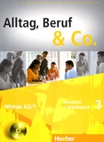 Norbert Becker et Jörg Braunert - Alltag, Beruf & Co. 3 Niveau A2/1 - Kursbuch + Arbeitsbuch. 1 CD audio