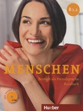 Charlotte Habersack et Angela Pude - Menschen B1.1 - Deutsch als Fremdsprache Kursbuch. 1 DVD