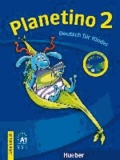 Planetino 2. Arbeitsbuch mit CD-ROM - Deutsch für Kinder. Deutsch als Fremdsprache.