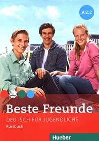 Manuela Georgiakaki et Elisabeth Graf-Riemann - Beste Freunde A2.2 - Deutsch für Jugendliche Kursbuch.