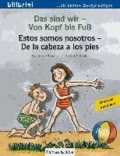 Das sind wir - Von Kopf bis Fuß. Kinderbuch Deutsch-Spanisch.