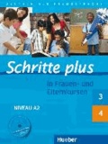 Schritte plus 3 und 4 in Frauen- und Elternkursen. Übungsbuch mit Audio-CD - Deutsch als Fremdsprache.