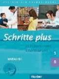 Schritte plus 5 und 6 in Frauen- und Elternkursen. Übungsbuch mit Audio-CD - Deutsch als Fremdsprache.