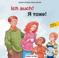 Ich auch! Kinderbuch Deutsch-Russisch mit mehrsprachiger Audio-CD.