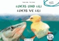 Lukas und Lili. Kinderbuch Deutsch-Türkisch.