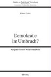 Demokratie im Umbruch? - Perspektiven einer Wahlrechtsreform.