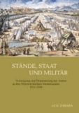 Stände, Staat und Militär - Versorgung und Finanzierung der Armee in den Österreichischen Niederlanden 1715-1795.
