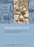 Hermeneutik - Die Geschichte der abendländischen Textauslegung von der Antike bis zur Gegenwart.
