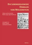 Die Lebenszeugnisse Oswalds von Wolkenstein 5 - Edition und Kommentar. Band 5: 1443-1447, Nr. 387-524.