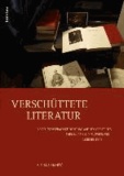 Verschüttete Literatur - Die deutschsprachige Dichtung auf dem Gebiet des ehemaligen Jugoslawien von 1800 bis 1945.