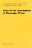 F Solina et W Kropatsch - THEORETICAL FOUNDATIONS OF COMPUTER VISION. - Edition en anglais.
