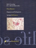 Hans-A Kretzschmar et  Collectif - Prion diseases. - Diagnosis and pathogenesis.