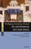 Wolfgang Amadeus Mozart - Operas of the world  : Die Entführung aus dem Serail - Einführung und Kommentar. Livret..