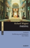 Richard Wagner - Operas of the world  : Parsifal - Einführung und Kommentar. WWV 111. Livret..