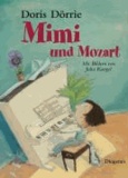 Mimi und Mozart.