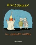 Edward Gorey - Halloween - Mit einer Auswahl von Edward Goreys Geistern.