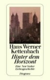 Hinter dem Horizont - Eine New Yorker Liebesgeschichte.