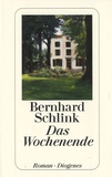 Bernhard Schlink - Das Wochenende.