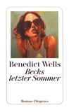 Benedict Wells - Becks letzter Sommer.