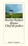 Martin Walker - Bruno Chef de police.