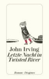 Letzte Nacht in Twisted River.