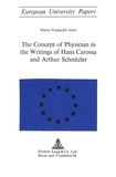 Maria p. Alter - The Concept of Physician in the Writings of Hans Carossa and Arthur Schnitzler.