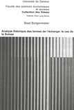 Beat Buergenmeier - Analyse théorique des termes de l'échange: le cas de la Suisse.