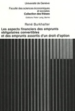 René Burkhalter - Les aspects financiers des emprunts obligataires convertibles et des emprunts assortis d'un droit d'option.