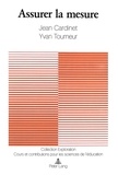 tourneur Cardinet et Yvan Tourneur - Assurer la mesure - Guide pour les études de généralisabilité.