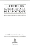 Marc-Mathieu Münch - Recherches Sur L'Histoire De La Poetique.