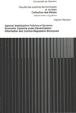 Hajime Myoken - Optimal Stabilization Policies of Dynamic Economic Systems under Decentralized Information and Control-Regulation Structures.