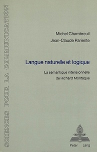 Michel Chambreuil et Jean-Claude Pariente - Langue naturelle et logique - La sémantique intensionnelle de Richard Montague.