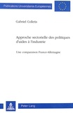Gabriel Colletis - Approche sectorielle des politiques d'aides à l'industrie - Une comparaison France-Allemagne.