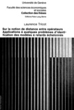 Laurence Tricot - Sur la notion de distance entre opérateurs - Applications à quelques problèmes d'identification des modèles à retards échelonnés.