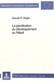 Claude r Begle - La planification du développement au Népal.
