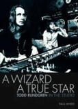 A Wizard, a True Star: Todd Rundgren in the Studio.