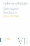 Jesus Christus - Dogmatik: Christologie.