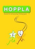 HOPPLA 2 - Deutsch für mehrsprachige Kindergruppen.