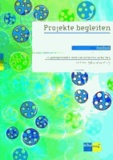 Projekte begleiten.