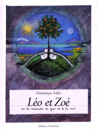 Dominique Falda - Léo et Zoé ou La rencontre du jour et de la nuit.