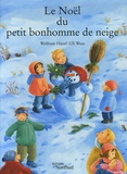 Wolfram Hänel - Le Noël du petit bonhomme de neige.